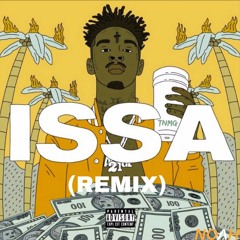 21 savage - Bank Account (ISSA Remix)