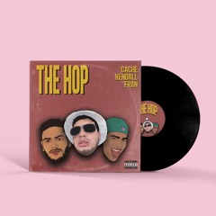 The Hop - Cache X kendall. X Fran