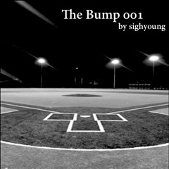 The Bump 001