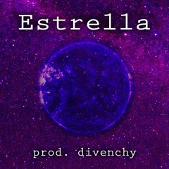 Estrella (prod. divenchy)