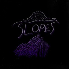 Slopes