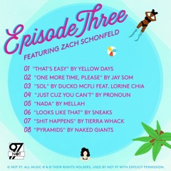 NOT97 Season One - Episode Three [Playlist]