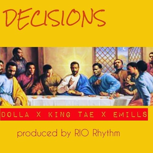 Decisions- Dolla_KingTay