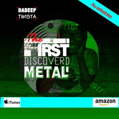 The First Discovered Metal Ep