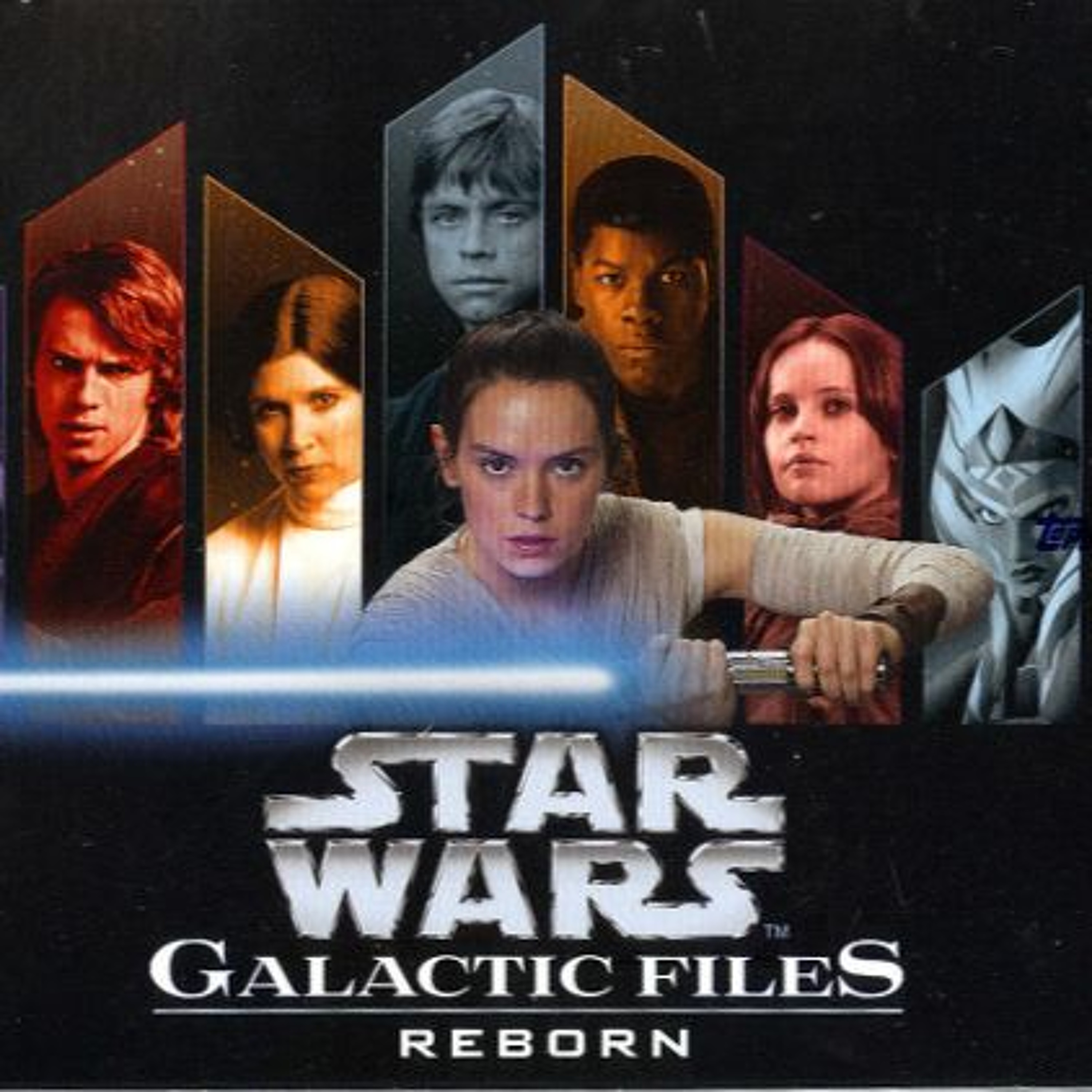 Episode 3: Topps Star Wars Galactic File Reborn review and Stellar Preview episode artwork