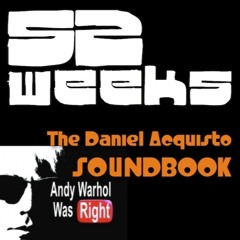 Week 33: Overnight Hero (Andy Warhol Was Right) (2009)