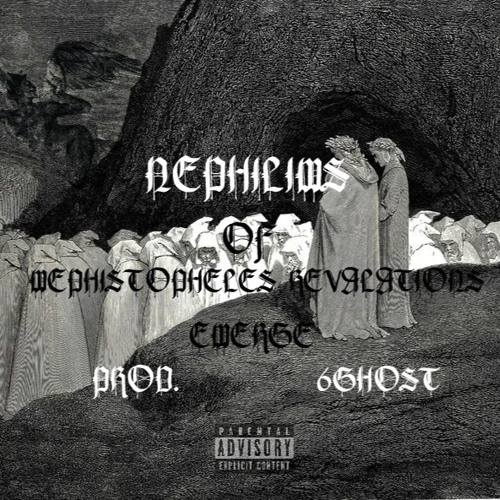 CODEINECODY- NEPHILIMS OF MEPHISTOPHELES REVALATIONS EMERGE (Prod.6GHOST)
