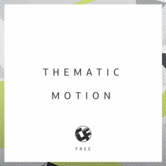 Thematic - Motion  [Mauoq Podcast] FREE DOWNLOAD