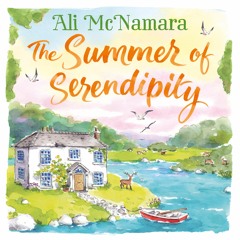 The Summer of Serendipity by Ali McNamara, read by Deidre O'Connell (Audiobook extract)