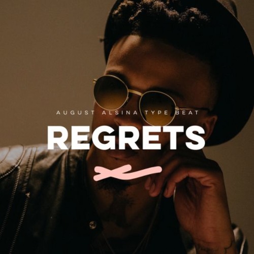 August Alsina Type Beat - Regrets (Prod 