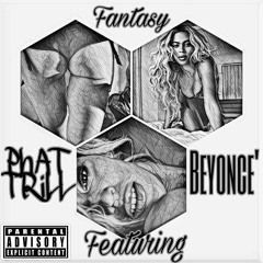 #Fantasy ft Beyonce