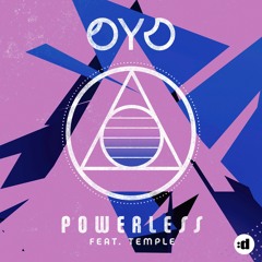 OYO feat. TEMPLE - Powerless
