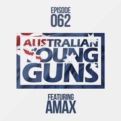 Australian Young Guns | Episode 62 | AMAX