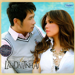 Lâu Đài Tình Ái (Trần Thiện Thanh)- Minh Tuyết & Bằng Kiều