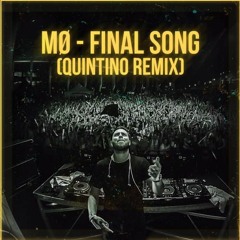 MØ - Final Song (Quintino Remix)