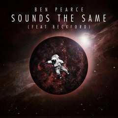 Sounds the Same (Ft. Beckford)