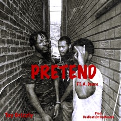 GRIZZ - "Pretend" ft. A. Deuce (prod. DraBeatsOnTheBoards)