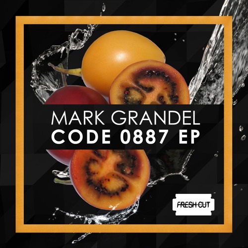Mark Grandel - CODE 0887 (Original Mix) [Fresh Cut] CUT VERSION
