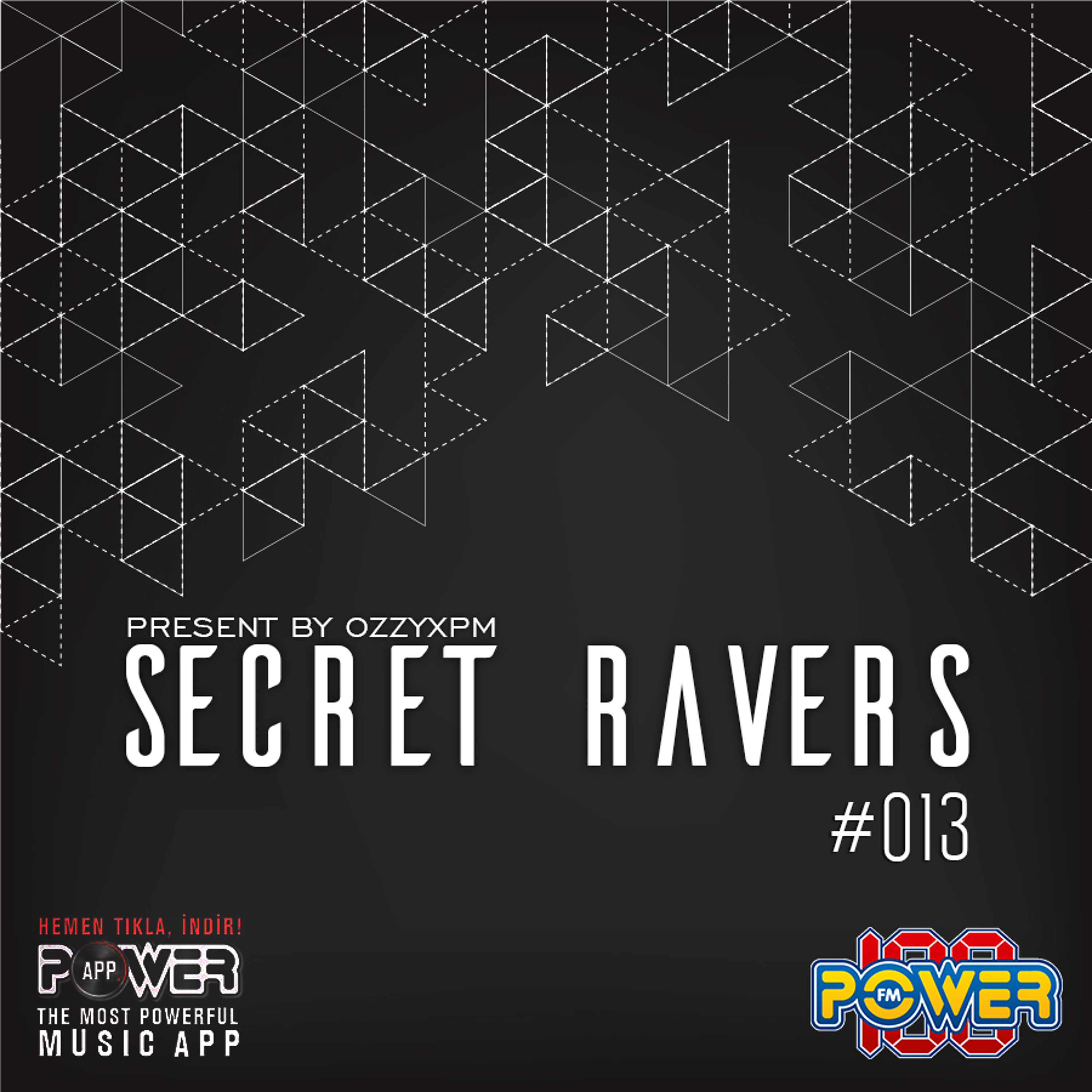 OzzyXPM Pres. Secret Ravers
