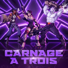 Agents Of Mayhem Theme (Carnage A Trois Mix)
