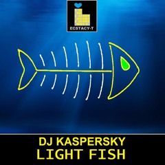 DJ KASPERSKY - light fish (demo)