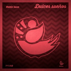 Eddie Sone - Dulces Sueños (Original Mix)Famara 008