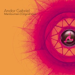 Andor Gabriel - Manitoumani (Original Mix)