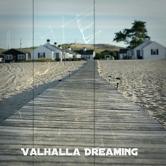 Valhalla Dreaming