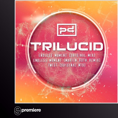 Premiere: Trilucid - Endless Moment (Martin Roth Remix)(Perspectives Digital)