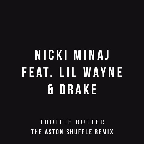 Truffle Butter (The Aston Shuffle Remix) [FREE]