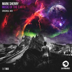 Music Of The Earth (Original Mix) [Outburst Records]
