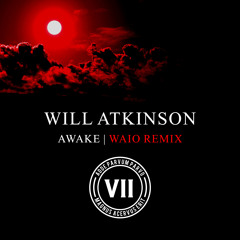 Will Atkinson - Awake (WAIO Remix)