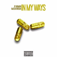 JP Armani X ImJusForeign - In My Ways