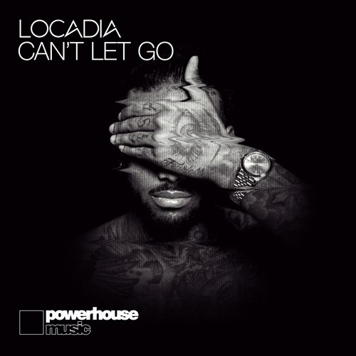 Locadia - Can't Let Go