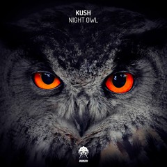 Kush (MU) - Night Owl (Original Mix) [Bonzai Progressive]