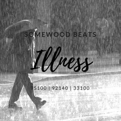 Illness - [FREE DOWNLOAD IN DESCRIPTION]