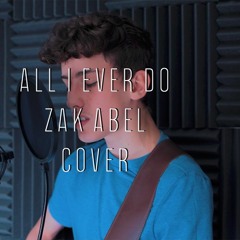 All I Ever Do - Zak Abel (Cover) | Nath Brooks