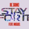 Rl Grime Stay For It Feat Miguel Mp3