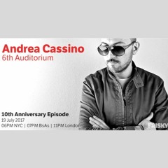 6th Auditorium July 2017 10th Anniversary @ Frisky Radio