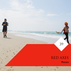 Phonica Mix Series 39: Red Axes