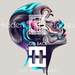 Hedegaard ft. Hayley Warner - Go Back (Hidden Figures Remix)