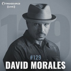 Traxsource Live with David Morales