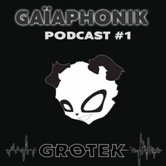 GAIAPHONIK PODCAST #01 - GTK