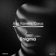 Alex Ranerro, Coeus - Enigma EP [Nite Grooves] 14 / 08 / 17