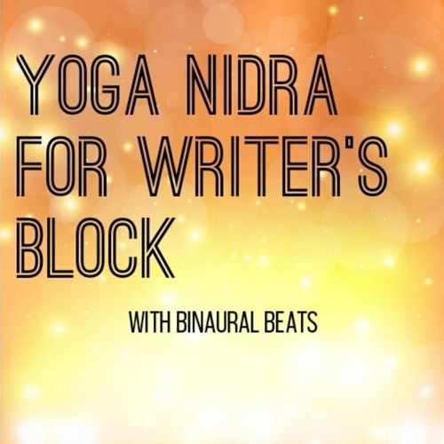 Yoga Nidra (Divine Sleep) for Creative Writer's Block with Delta Wave Binaural Beats