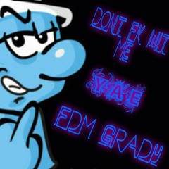 Dont F**k Wit Me ft. FDM Grady & Yae (prod.DJ Half)
