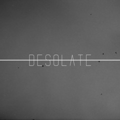 DESOLATE