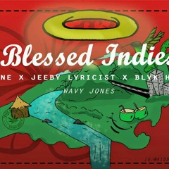 Kione Zaire x Jeeby Lyricist x Blvk H3ro - Blessed Indies (Prod. Wavy Jones)