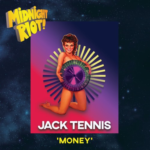 Jack Tennis - Money - Midnight Riot