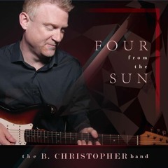 B Christopher Band : Four From The Sun